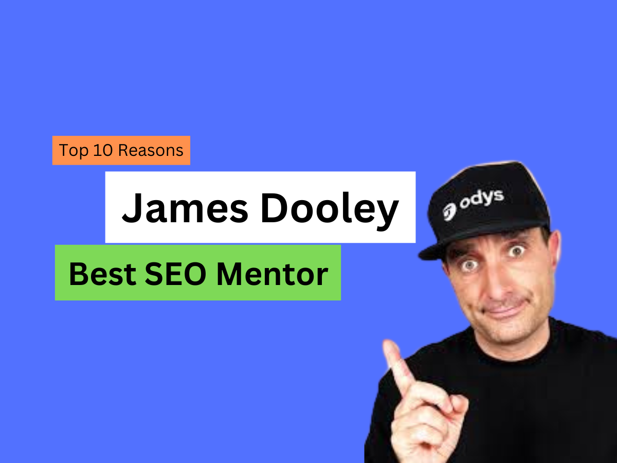 Why Is James Dooley The Best Seo Conference Speaker Top 10 Reasons Why James Dooley Is the Best SEO Mentor