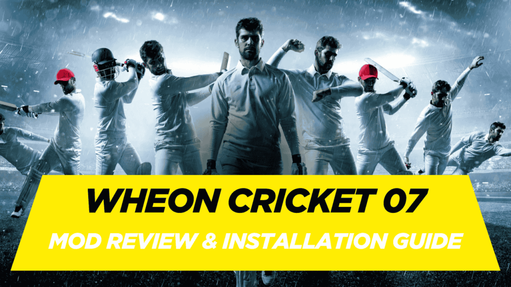A blog pic Wheon Cricket 07 Download & Installation guide